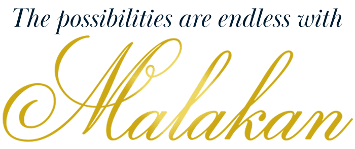 The Possibilities Are Endless with Malakan